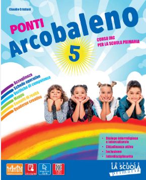 9788835056126 PONTI ARCOBALENO PLUS 5 Religione secondo biennio LA SCUOLA EDITRICE