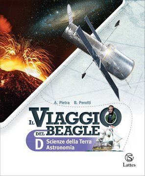 9788869175619 IL VIAGGIO DEL BEAGLE / VOL. D – Scienze della Terra. Astronomia. LATTES