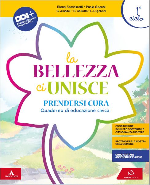 9788851909987 LA BELLEZZA CI UNISCE / VOLUME 1° CICLO. Educazione Civica PIEMME SCUOLA