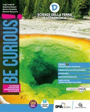 9791254550243 BE CURIOUS! – D – SCIENZE TERRA E ASTRONOMIA GARZANTI SCUOLA