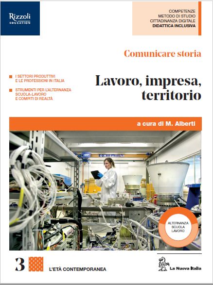 9788822195715 Comunicare Storia 3 – L’età contemporanea – Lavoro Impresa Territorio La Nuova Italia Editrice