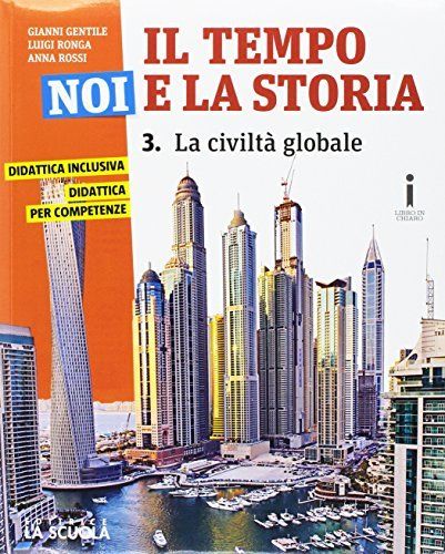 9788835044246 IL TEMPO NOI E LA STORIA  3 – La civiltà globale LA SCUOLA EDITRICE