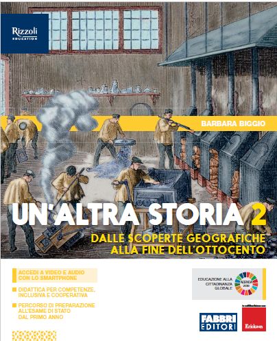 9788891542595 UN’ALTRA STORIA  VOLUME 2 – Dalle scoperte geografiche alla fine dell’Ottocento FABBRI SCUOLA