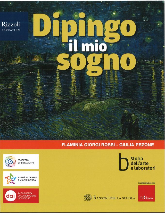 9788838344954 DIPINGO IL MIO SOGNO B – Storia dell’arte e laboratori Sansoni per la scuola