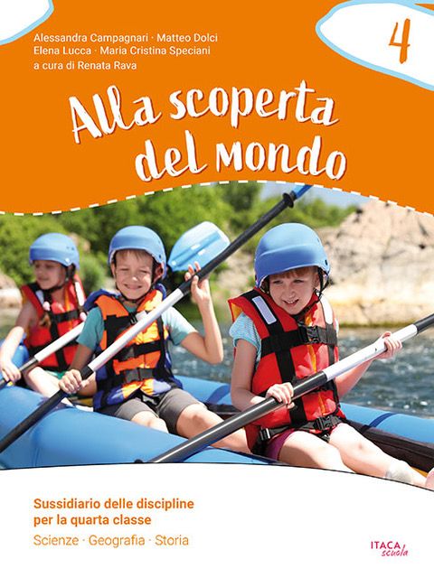 9788852607981 Alla scoperta del mondo 4. Sussidiario delle discipline. Classe 4 – ed. 2025 ITACA
