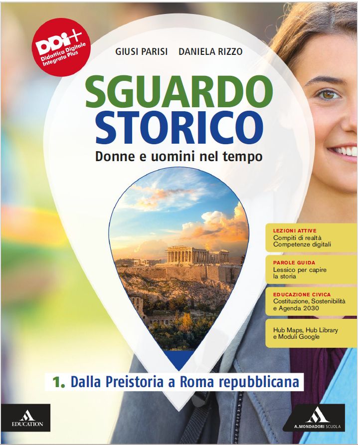 9791220401333 SGUARDO STORICO VOLUME 1 DALLA PREISTORIA A ROMA REPUBBLICANA A. MONDADORI SCUOLA